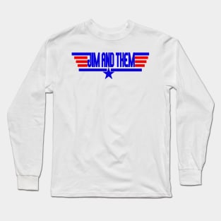 Jim and Them TOP Long Sleeve T-Shirt